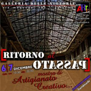 Ritorno al Passato – Mostra di artigianato creativo