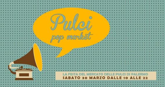 Pulci Pop Market: la festa del Mercato delle Pulci di Palermo