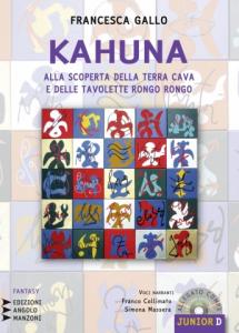 Kahuna Alla scoperta della Terra Cava e delle tavolette rongo rongo