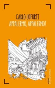 “Appalermo, Appalermo!” in prima assoluta da Modusvivendi