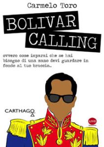 Presentazione di “Bolivar Calling”