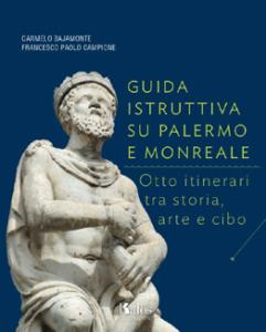 Si presenta “Guida istruttiva su Palermo e Monreale”