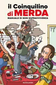 Il coinquilino di merda