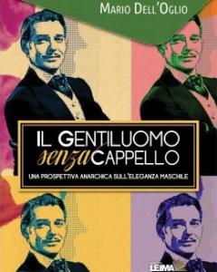 Si presenta “Il gentiluomo senza cappello” da Modusvivendi