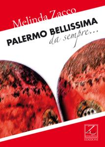 Palermo bellissima da sempre