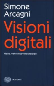 Si presenta “Visioni digitali” a La Feltrinelli