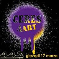 Ceres Art Party @ 442 Cult