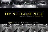 Hypogeum Pulp