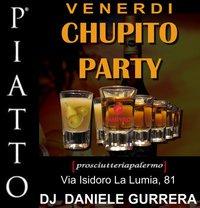 Chupito Party @ Piatto