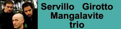 Servillo Girotto Mangalavite