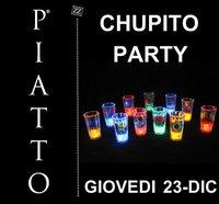 Chupito Party @ Piatto