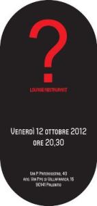 Inaugurazione Lounge Restaurant “?”