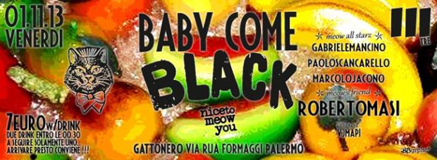 Baby come Black
