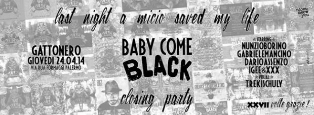 Baby Come Black – Closing party