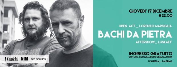 Bachi da pietra live ai candelai