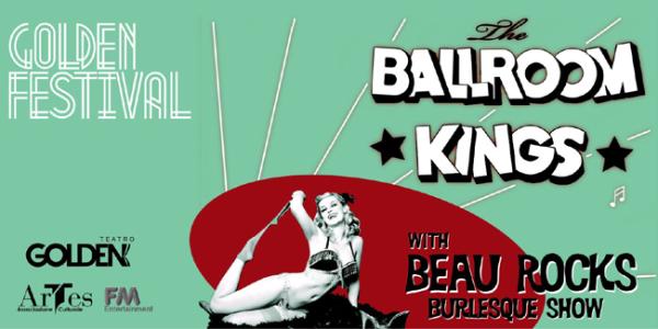 The Ballroom Kings with Beau Rocks Burlesque show
