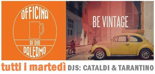 Be Vintage @ Officina Di Dio