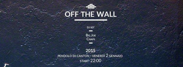 Off the wall – Big Joe & Chaps Dj Set