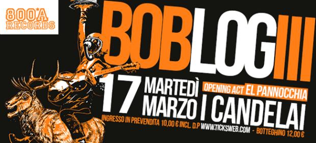 Bob Log III in concerto a I Candelai