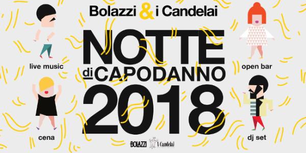 Notte di Capodanno 2018 Bolazzi & i Candelai