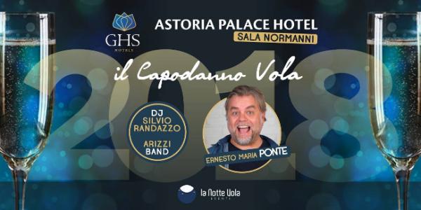 Capodanno all’Astoria Palace Hotel con Ernesto Maria Ponte