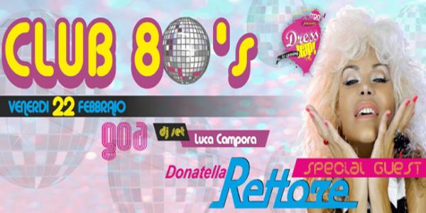 Dress Hap: Club 80’s – Special guest Donatella Rettore