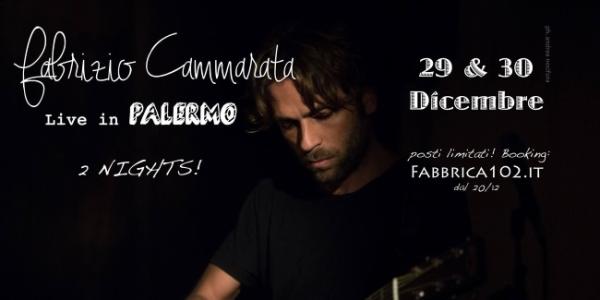 Fabrizio Cammarata, due notti live da Fabbrica 102