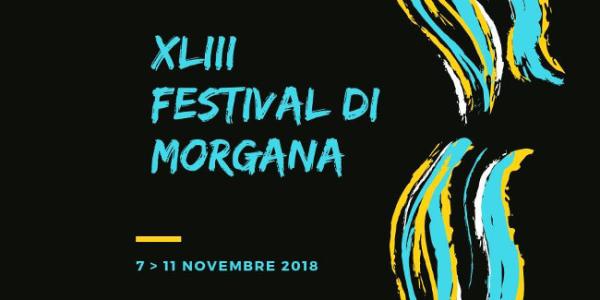 Festival di Morgana 2018: la città diventa teatro diffuso