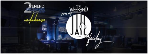 Friday In Da House al Jail Club