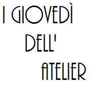 I giovedì dell’Atelier