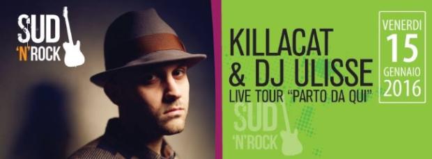 Killacat & dj Ulisse, live tour “Parto da qui” da Sud’n’fud