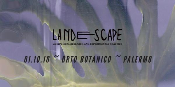 “Landescape” all’Orto Botanico di Palermo