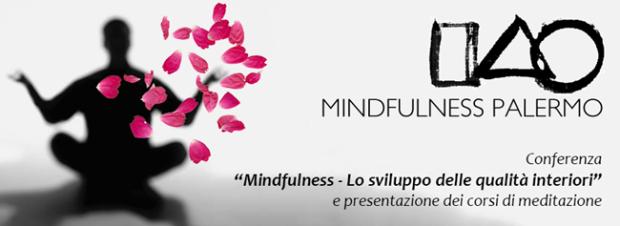 Mindfulness – Lo sviluppo delle qualità interiori