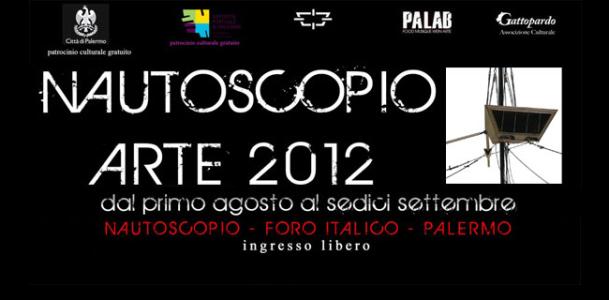 Nautoscopio arte 2012 – Toti Poeta
