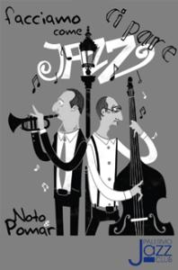 Noto & Pomar – Facciamo come jazz ci pare