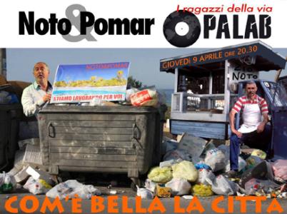 Noto & Pomar – Com’è bella la città