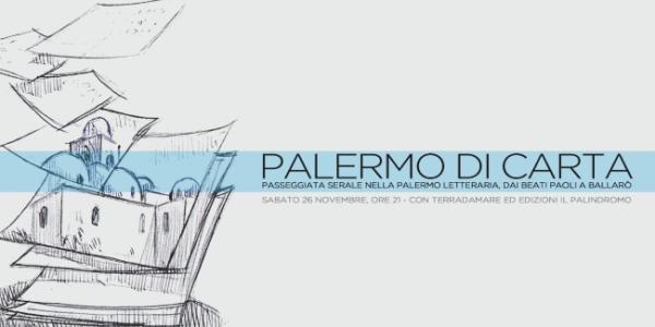 “Palermo di carta”: passeggiata serale dai Beati Paoli a Ballarò