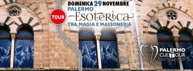 Palermo esoterica: Tra magia e massoneria