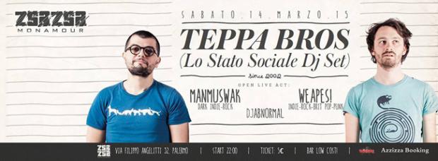 Teppa Bros. aka Lo Stato Sociale dj set allo Zsa Zsa