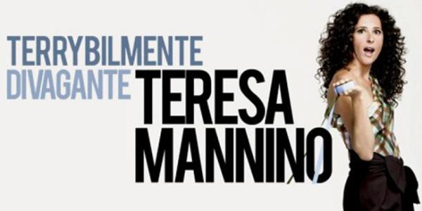 Teresa Mannino – Terrybilmente divagante